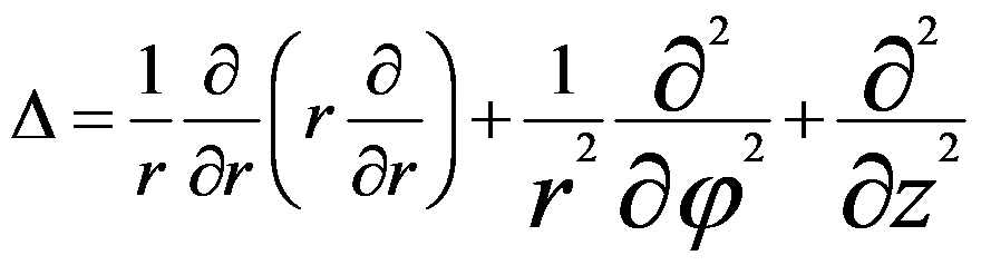 Laplacian Δ is defined in polar (cylindrical) coordinate system 